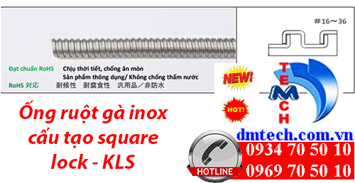 Ống ruột gà inox cấu tạo square lock - KLS